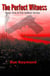 The Perfect Witness - The DeBois Series, #1