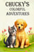 "Chucky's Colorful Adventures"