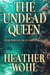 The Undead Queen - The Illuminator Saga, #3
