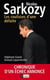 Nicolas Sarkozy - Les coulisses d'une défaite