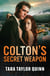 Colton's Secret Weapon