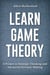 Learn Game Theory - Strategic Thinking Skills, #1