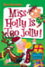 My Weird School #14: Miss Holly Is Too Jolly! - A Christmas Holiday Book for Kids