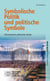 Symbolische Politik und politische Symbole - Dimensionen politischer Kultur