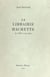 La librairie Hachette - De 1826 à nos jours