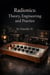 Radionics: Theory, Engineering and Practice