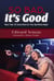 So Bad, It's Good: More Than 50 Great Films for Your Bad Movie Night