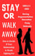 Stay or Walk Away: How to Decide if Your Relationship Is Worth Fighting For