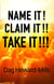 Name It! Claim It!! Take It!!! - Christian Life, #1