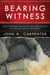 Bearing Witness - How Writers Brought the Brutality of World War II to Light