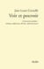 Voir et pouvoir - L'innocence perdue : cinéma, télévision, fiction, documentaire