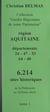 Région Aquitaine (1). Départements 24-47-33-64-40 - 6 214 sites historiques, de la Préhistoire au XIXe siècle