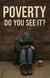 Poverty Do You See It?
