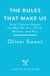 The Rules That Make Us - How Culture Shapes the Way We Act, Think, Believe and Buy
