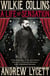 Wilkie Collins: A Life of Sensation