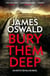 Bury Them Deep - a dark and atmospheric thriller from the Sunday Times bestselling Inspector McLean series