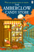 The Amberglow Candy Store - The charming and cosy fable for fans The Dallergut Dream Department Store and Before The Coffee Gets Cold