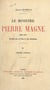 Le ministre Pierre Magne (1806-1879), d'après ses lettres et ses souvenirs (1). 1806-1860