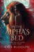 In the Alpha's Bed: A Shifter Paranormal Romance - Stealing the Alpha, #3