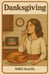 Danksgiving Cookbook: High Flavor, Low Stress