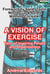 A Vision of Exercise: Tales of Inspiring People and Organisations