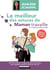Le meilleur des astuces de Maman travaille