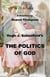 A Summary of THE POLITICS OF GOD by Hugh Schonfield