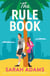 The Rule Book - The highly anticipated follow up to the TikTok sensation, THE CHEAT SHEET!