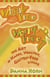 Wheat Free, Worry Free - The Art of Happy, Healthy, Gluten-Free Living