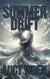 Summer Drift