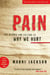 Pain - The Science and Culture of Why We Hurt