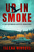 Up in Smoke