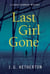 Last Girl Gone - A Laura Chambers Novel