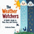 The Weather Watchers