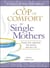 A Cup of Comfort for Single Mothers - Stories that celebrate the women who do it all