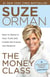 The Money Class - Learn to Create Your New American Dream
