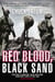 Red Blood, Black Sand - Fighting Alongside John Basilone from Boot Camp to Iwo Jima