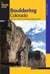 Bouldering Colorado - More Than 1,000 Premier Boulders Throughout The State