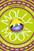 Molly Moon and the Morphing Mystery