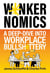 Wankernomics - A Deep-Dive Into Workplace Bullsh*ttery - THE INSTANT SUNDAY TIMES BESTSELLER
