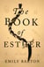 The Book of Esther - A Novel