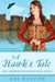 A Hawk's Tale - The Gisbornes of Nottingham, #3