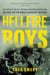 Hellfire Boys - The Birth of the U.S. Chemical Warfare Service and the Race for the World¿s Deadliest Weapons