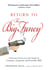 Return to the Big Fancy - A Riotous Descent Into the Depths of Customer, Corporate, and Coworker Hell