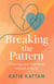 Breaking the Pattern: Choosing Love That Heals Instead of Hurts