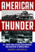 American Thunder - U.S. Army Tank Design, Development, and Doctrine in World War II