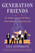 Generation Friends - An Inside Look at the Show That Defined a Television Era