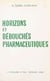 Horizons et débouchés pharmaceutiques