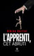 L’apprenti, cet abruti