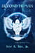 Beyond Human: The Iron Eagle Series: Book: Twenty-Eight - The Iron Eagle, #28